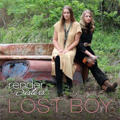 The Render Sisters Debuts Harmonious First Single “Lost Boy” With Stylish New Video Directed By Pam Tillis