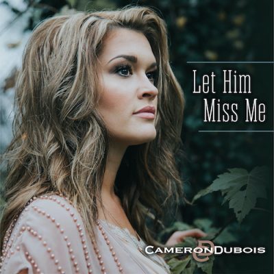 Country Rocker Cameron DuBois Shows Softer Side With Gut-Punch Country Ballad “Let Him Miss Me”