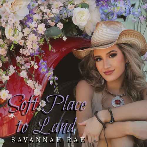 Texan Country Singer-Songwriter Savannah Rae Flaunts A Carefree Mindset On Charming “Soft Place To Land”