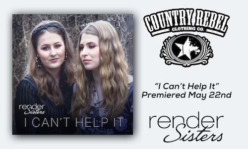 Render Sisters Premiere New Live Shot Video For Their Radiant Cover Of Hank Williams’ Classic Country Hit “I Can’t Help It”