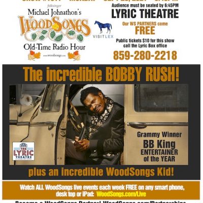 WoodSongs Welcomes Blues Legend Bobby Rush, Victor Wooten, Carsie Blanton, Joe Troop & More To The Historic Lyric Theatre In September