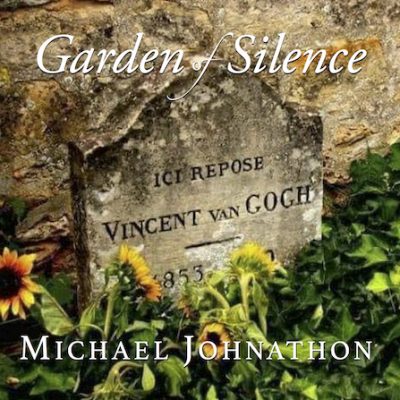 Folksinger Michael Johnathon Announces 20th Studio Album, Garden Of Silence, Due Out March 24