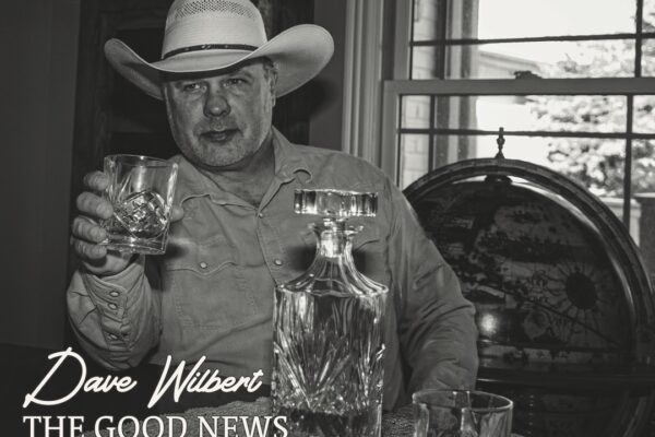 Country Traditionalist Dave Wilbert Channels ‘90s Country Love On New Single “Let’s Call It What It Is” From Forthcoming EP The Good News, Due September 18