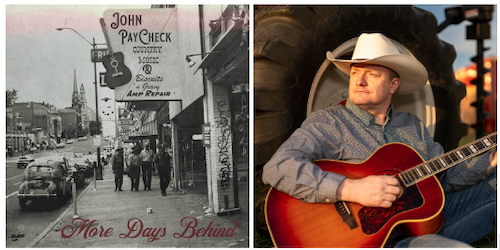 Out Now: Country Singer-Songwriter John PayCheck Reprises Traditionally Inspired Honky Tonk Sounds With Release Of Second Studio Album, More Days Behind