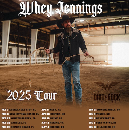 Country Recording Artist Whey Jennings Launches Nationwide 2025 Tour, Kicking Off In Florida With Multiple Festival Dates & More TBA