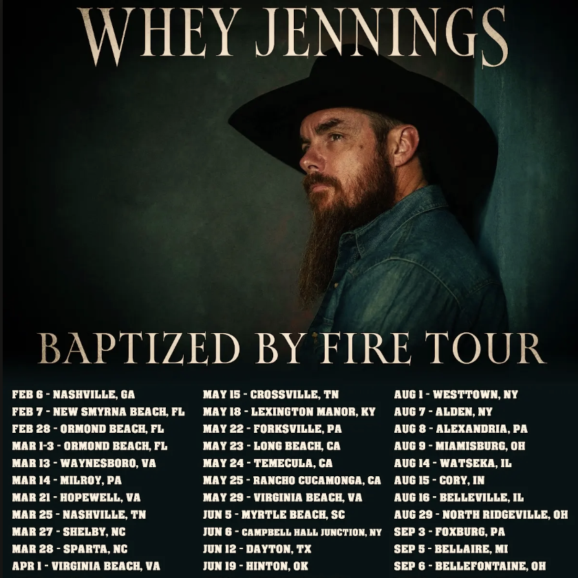 Nashville Recording Artist & Country Singer-Songwriter Whey Jennings Kicks Off Baptized By Fire Tour, Venturing To More Than 45 Cities In 18 States Throughout 2026, With More Dates TBA