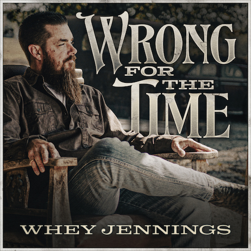 Out Now: Whey Jennings Surprise Dropped Another New Single & Music Video For “Wrong For The Time,” From Anticipated Sophomore Album