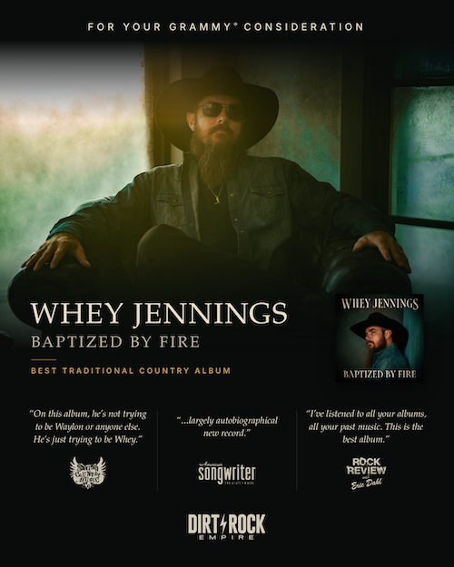 For Your GRAMMY® Consideration: Best Traditional Country Album, Whey Jennings – Baptized By Fire
