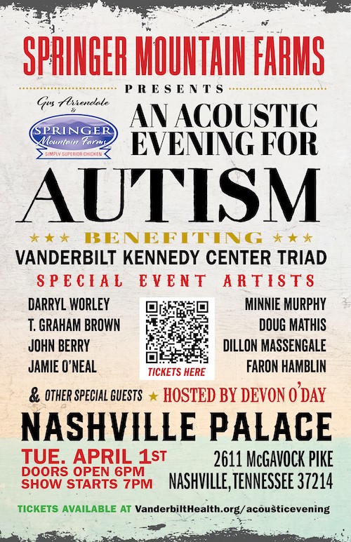 Country Music Autism Awareness Foundation Announces Relocation To Nashville Palace For 2nd Annual An Acoustic Evening For Autism Fundraising Concert, Set For April 01 & Benefitting Vanderbilt Kennedy Center TRIAD