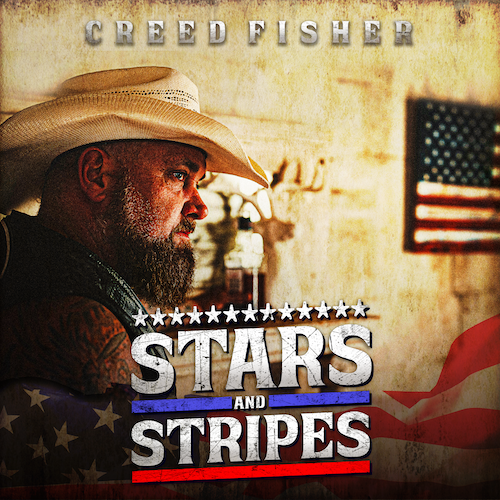 Creed Fisher Honors The Service & Sacrifice Of America’s Military Veterans & Their Families In New “Stars and Stripes” Music Video & 2024 Tour